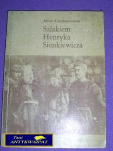 Szlakiem Henryka Sienkiewicza Maria ... - 2822515400