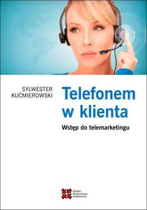 Telefonem w klienta Wstp do telemarketingu - 2860817812