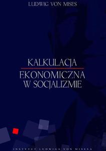 Kalkulacja ekonomiczna w socjalizmie - 2860817943