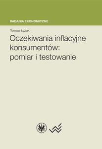 Oczekiwania inflacyjne konsumentw Pomiar i testowanie - 2860818277