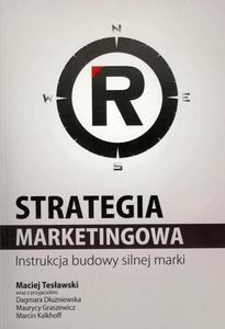 Strategia marketingowa Instrukcja budowy silnej marki - 2860818335