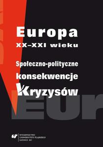 Europa XX-XXI wieku. Spoeczno-polityczne konsekwencje kryzysw - 2860818563