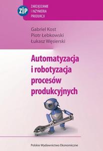 Automatyzacja i robotyzacja procesw produkcyjnych - 2860819027