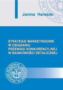 Strategie marketingowe w osiganiu przewagi konkurencyjnej w bankowoci detalicznej - 2860819212