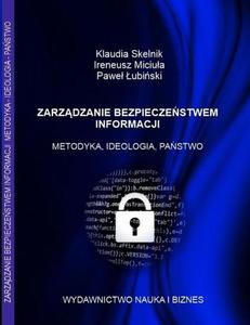 ZARZDZANIE BEZPIECZESTWEM INFORMACJI METODYKA, IDEOLOGIA, PASTWO - 2860819280