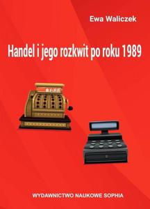 Handel i jego rozkwit po roku 1989 - 2860819290