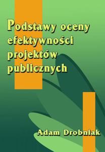 Podstawy oceny efektywnoci projektw publicznych - 2860819427