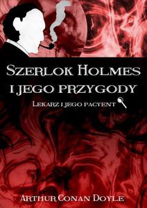 Szerlok Holmes i jego przygody Lekarz i jego pacyent - 2860821004