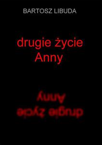 Drugie ycie Anny - 2860822051