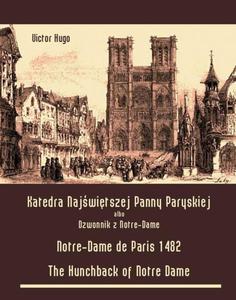 Katedra Najwitszej Panny Paryskiej. Dzwonnik z Notre-Dame Notre-Dame de Paris 1482. The Hunchback of Notre Dame - 2860822090