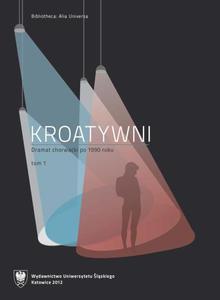 Kroatywni. T. 1–2 Dramat chorwacki po 1990 roku. Wybór tekstów.