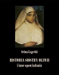 Historia siostry Oliwii i inne opowiadania - 2860823256