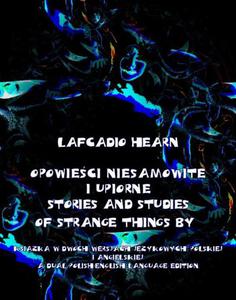 Opowieci niesamowite i upiorne. Stories and Studies of Strange Things - 2860823267