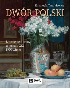 Dwr polski. Literackie obrazy w prozie XIX i XX wieku - 2860823425