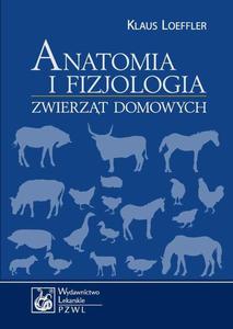 Anatomia i fizjologia zwierzt domowych