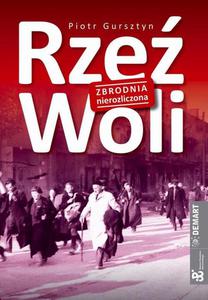 Rze Woli Zbrodnia nierozliczona - 2860823860