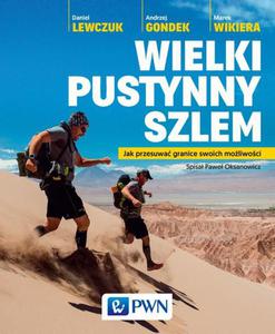 Wielki pustynny szlem Jak przesuwa granice swoich moliwoci. - 2860823935