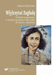 W(y)czyta Zagad Praktyki postpamici w polskiej literaturze XXI wieku dla dzieci i modziey - 2860825095