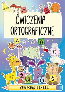 wiczenia ortograficzne dla klas 2-3 - 2860825302