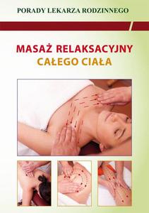 Masa relaksacyjny caego ciaa. Porady lekarza rodzinnego - 2860825537