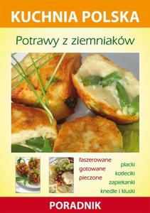 Potrawy z ziemniakw Kuchnia polska. Poradnik - 2860825553