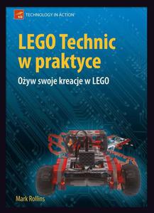 LEGO Technic w praktyce Oyw swoje kreacje w LEGO