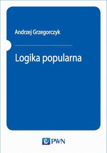 Logika popularna Przystpny zarys logiki zda - 2860825630