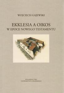 Ekklesia a oikos w epoce Nowego Testamentu - 2860825895