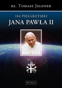 104 Pielgrzymki Jana Pawa II - 2860825983