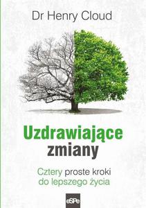 Uzdrawiajce zmiany Cztery proste kroki do lepszego ycia - 2860826311