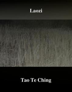 Tao Te Ching. Ksiga Drogi i Cnoty - 2860826646