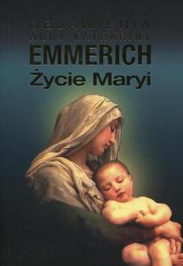 ycie Maryi Objawienia Anny Kathariny Emmerich - 2860826655