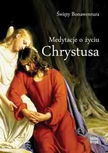 Medytacje o yciu Chrystusa - 2860826663