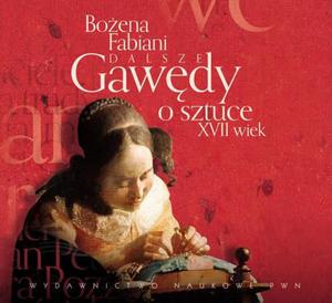 Dalsze gawdy o sztuce XVII wiek - 2860826744