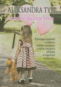 Szczcie pachnie bzem - 2860827430