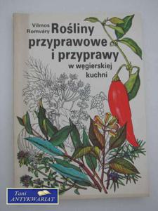 ROLINY PRZYPRAWOWE I PRZYPRAWY w wgierskiej kuchni - 2858293971