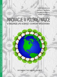 Innowacje w polskiej nauce w obszarze life science i ochrony rodowiska - 2860829543