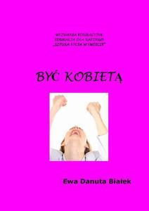 By kobiet By sob, a nie programem innych. Instrukcja obsugi siebie, czyli co, kiedy i czego do czego uywa. - 2860829554