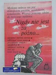 NIGDY NIE JEST ZA PӬNO.. - 2822556812