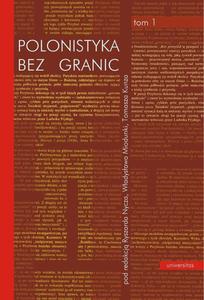 Polonistyka bez granic tom 1-2 Tom 1: Wiedza o literaturze i kulturze. Tom 2: Glottodydaktyka polonistyczna - 2860830437