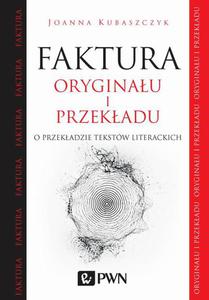 Faktura oryginau i przekadu O przekadzie tekstw literackich - 2860830701