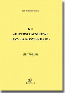 Ku Hipersownikowi jzyka rosyjskiego. (II: 773 - 2860830883