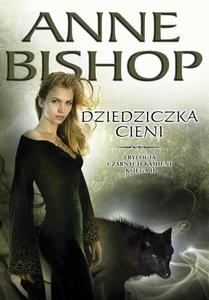 Dziedziczka Cieni. Trylogia Czarnych Kamieni tom 2 - 2860831192