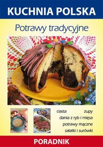 Potrawy tradycyjne Kuchnia polska. Poradnik - 2860831956