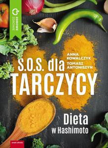 S.O.S. dla tarczycy. Dieta w Hashimoto - 2860832049