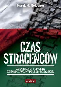 Czas stracecw. onierza OT i oficera opowie o wojnie polsko-rosyjskiej - 2860832302