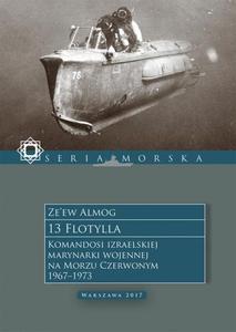 13 Flotylla. Komandosi izraelskiej marynarki wojennej na Morzu Czerwonym 1967 - 2860832332