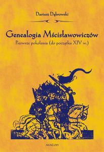 Genealogia Mcisawowiczów Pierwsze pokolenia (od pocztku XIV wieku)