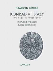 Konrad VII Biay ok. 1394-14 lutego 1452 Pan Olenicy i Kola Ksi zapomniany