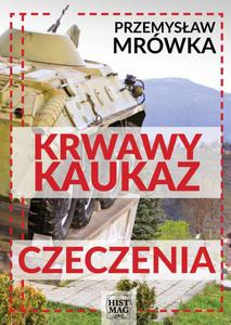 Krwawy Kaukaz: Czeczenia - 2860832935